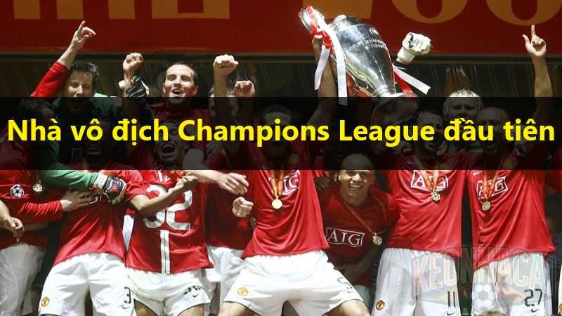 Nhà vô địch Champions League đầu tiên tại Anh